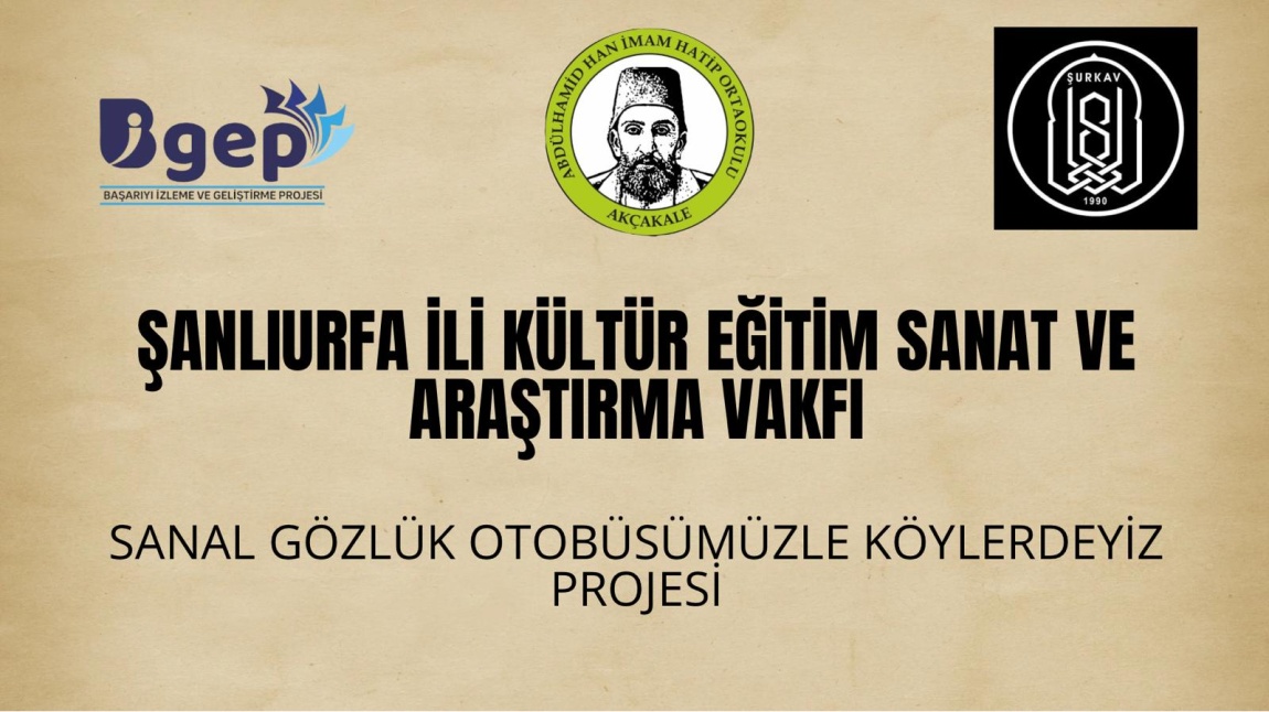 Şanlıurfa İli Kültür Eğitim Sanat ve Araştırma Vakfı 'Sanal Gözlük Otobüsümüzle Köylerdeyiz' Projesi Kapsamında Okulumuzu Ziyaret Etti.